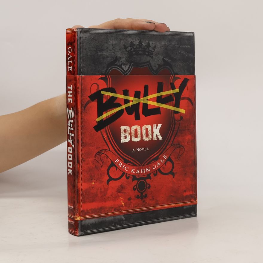 Eric Kahn Gale The Bully Book