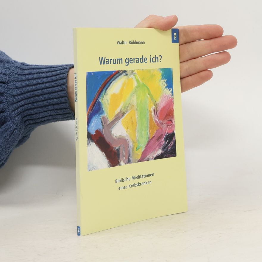 Walter Bühlmann Warum gerade ich?