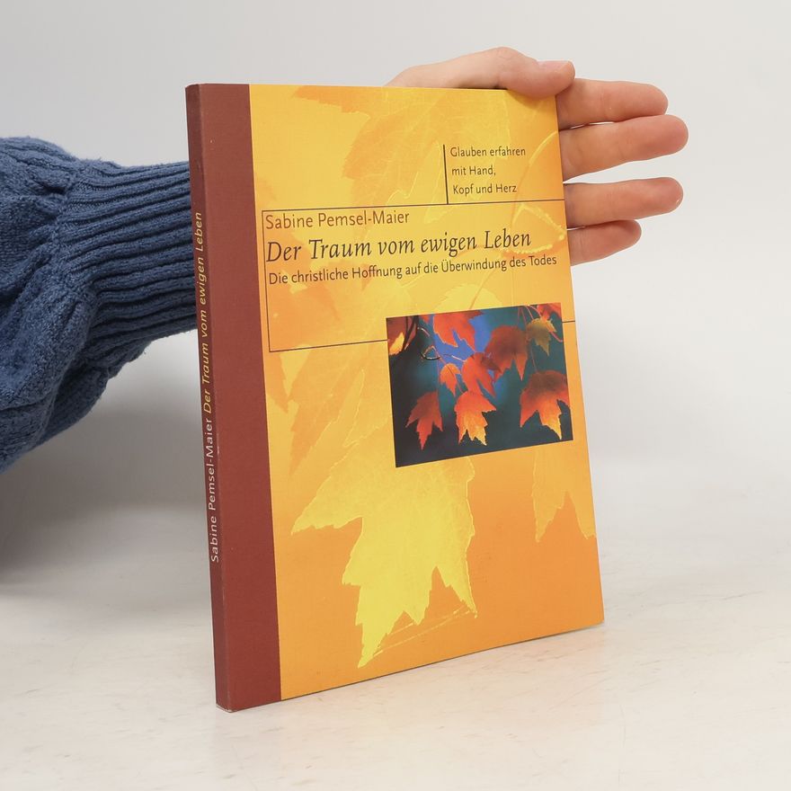 Sabine Pemsel Maier Der Traum vom ewigen Leben