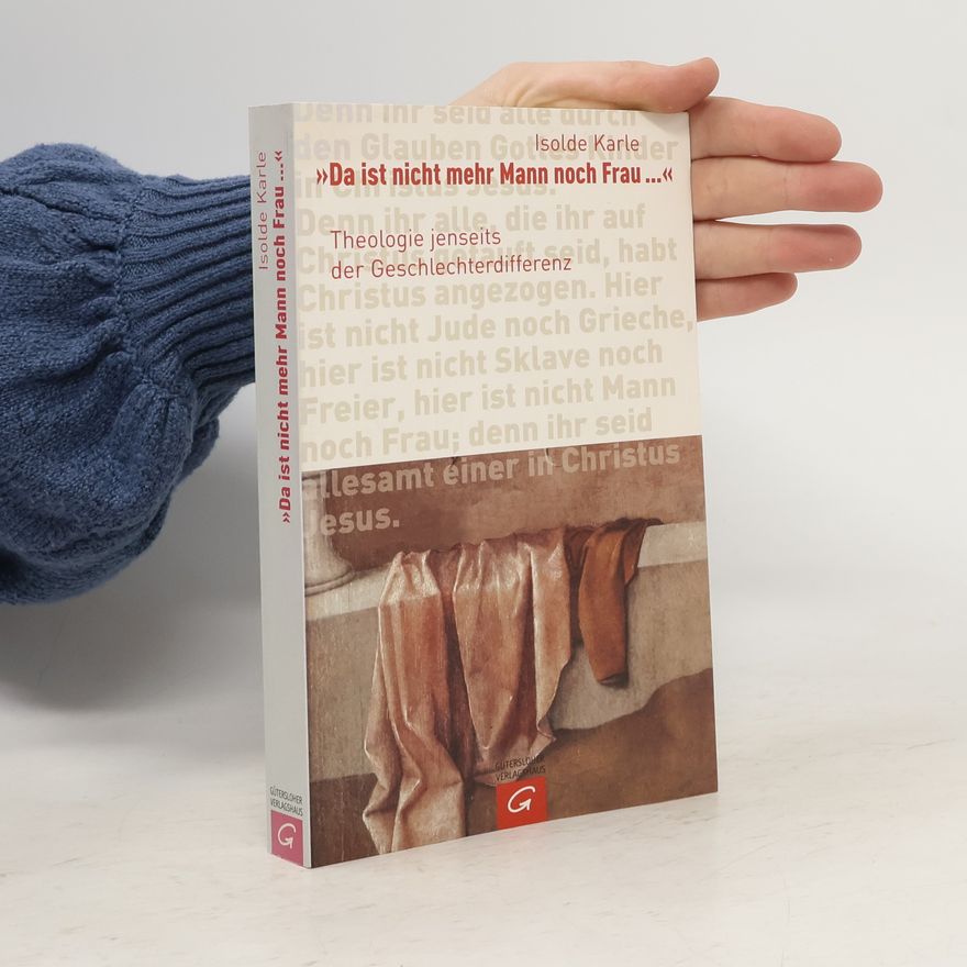 Isolde Karle "Da ist nicht mehr Mann noch Frau ..."