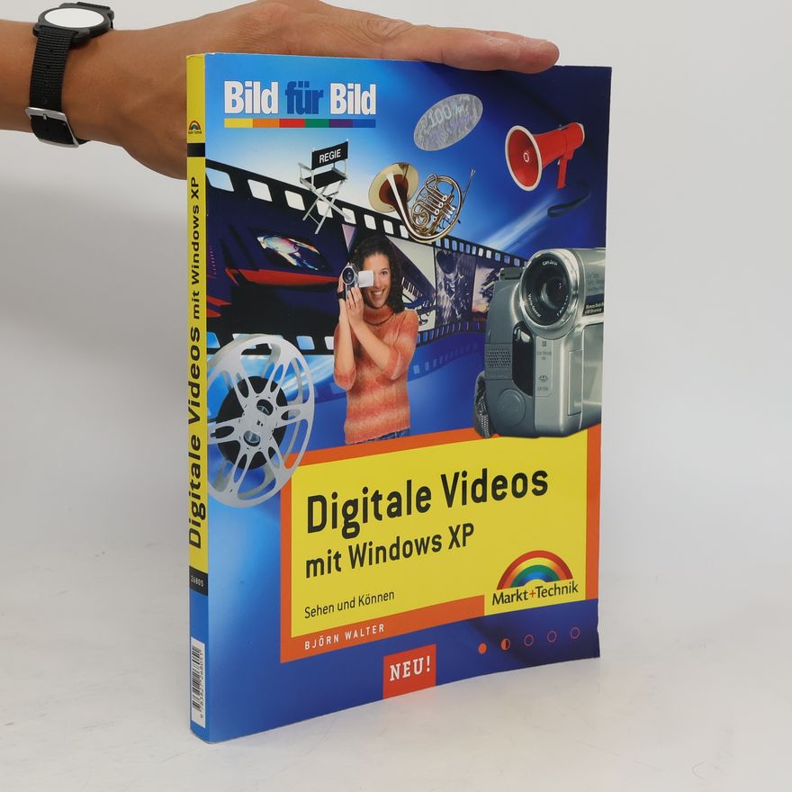 Björn Walter Digitale Videos mit Windows XP