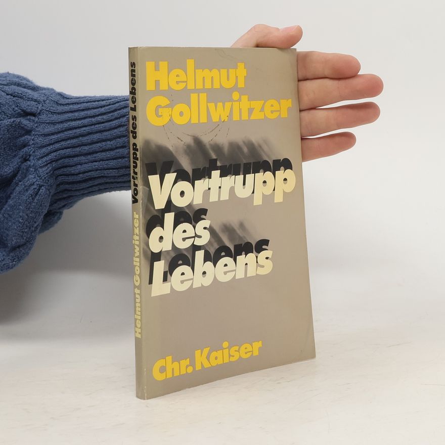 Helmut Gollwitzer Vortrupp des Lebens