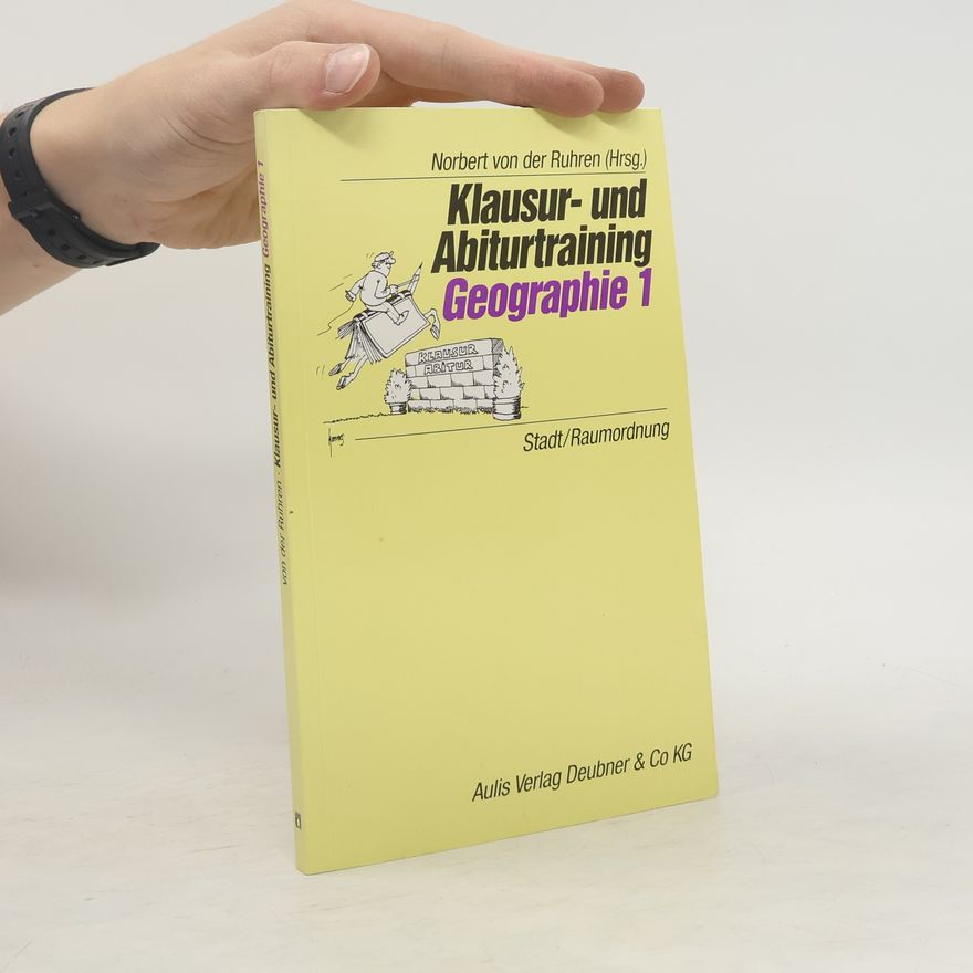 Norbert von der Ruhren Klausur- und Abiturtraining Geographie 1. Stadtordnung, Raumordnung
