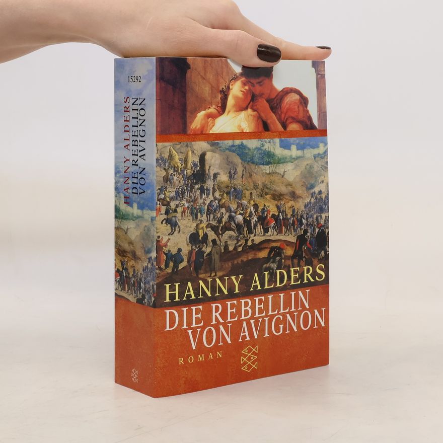 Hanny Alders Die Rebellin von Avignon
