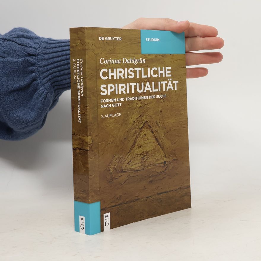 Corinna Dahlgrün Christliche Spiritualität