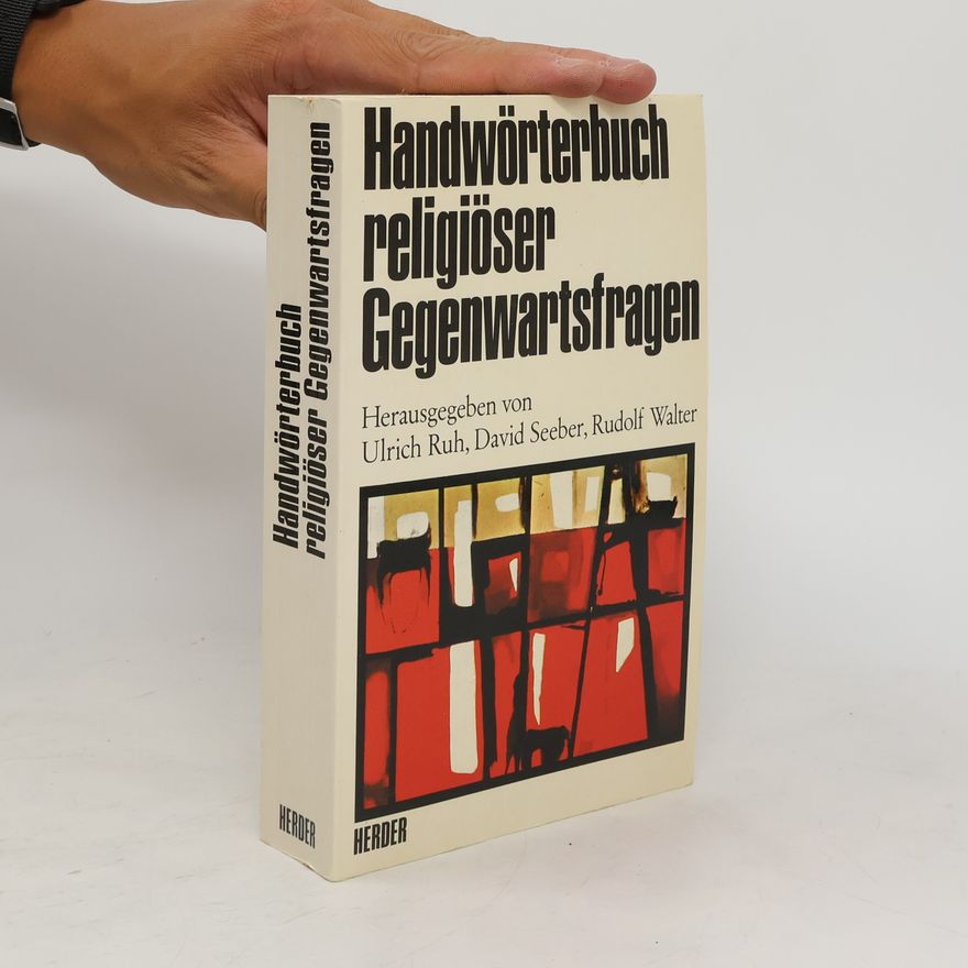 Ulrich Ruh Handwörterbuch religiöser Gegenwartsfragen