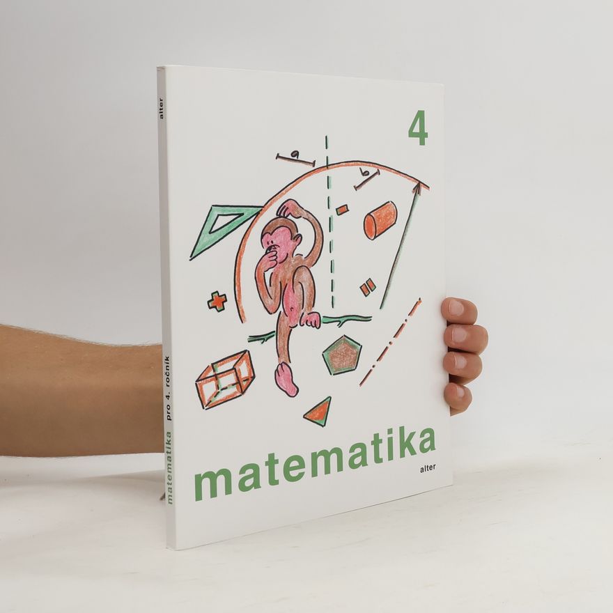 Autorenkollektiv Matematika pro 4. ročník základních škol
