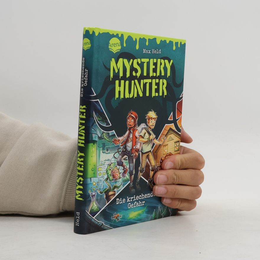 Max Held Mystery Hunter (1). Die kriechende Gefahr