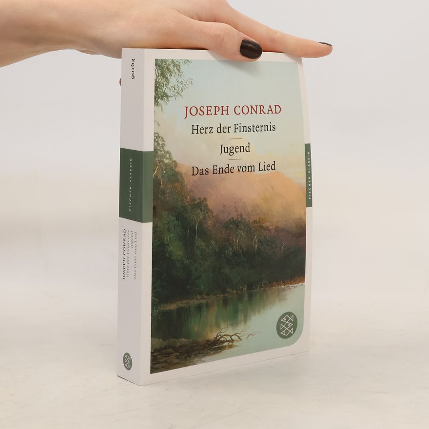 Joseph Conrad Herz der Finsternis / Jugend / Das Ende vom Lied