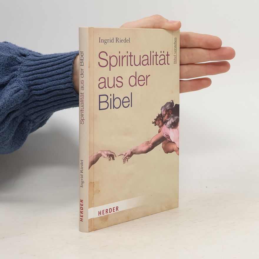 Ingrid Riedel Spiritualität aus der Bibel