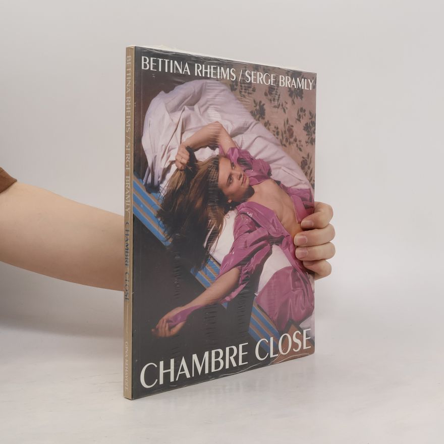 Bettina Rheims Chambre Close