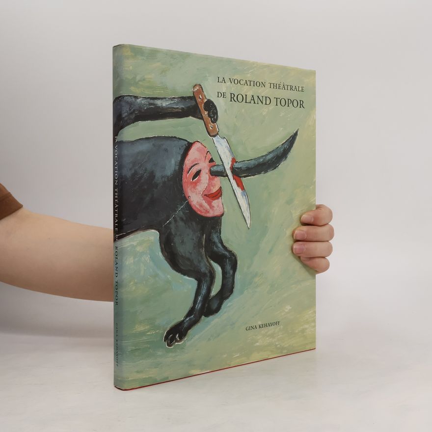 Roland Topor La vocation théâtrale de Roland Topor