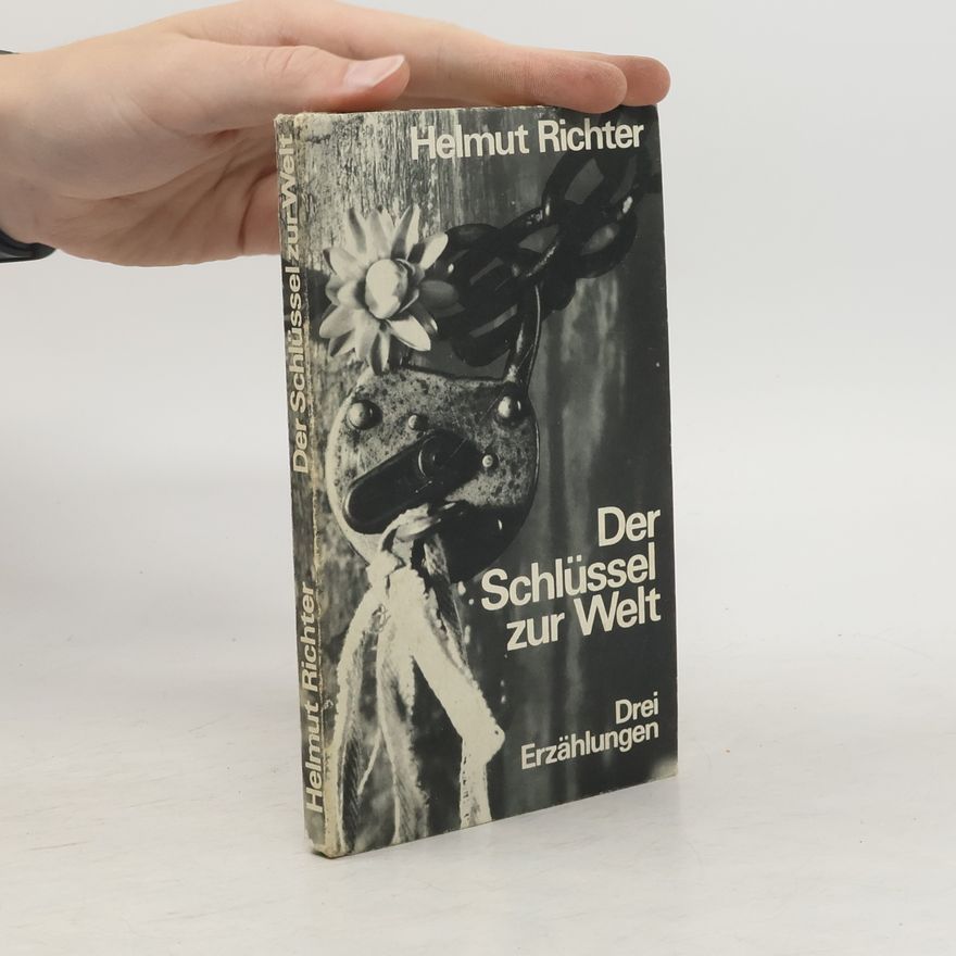 Helmuth Richter Der Schlüssel zur Welt