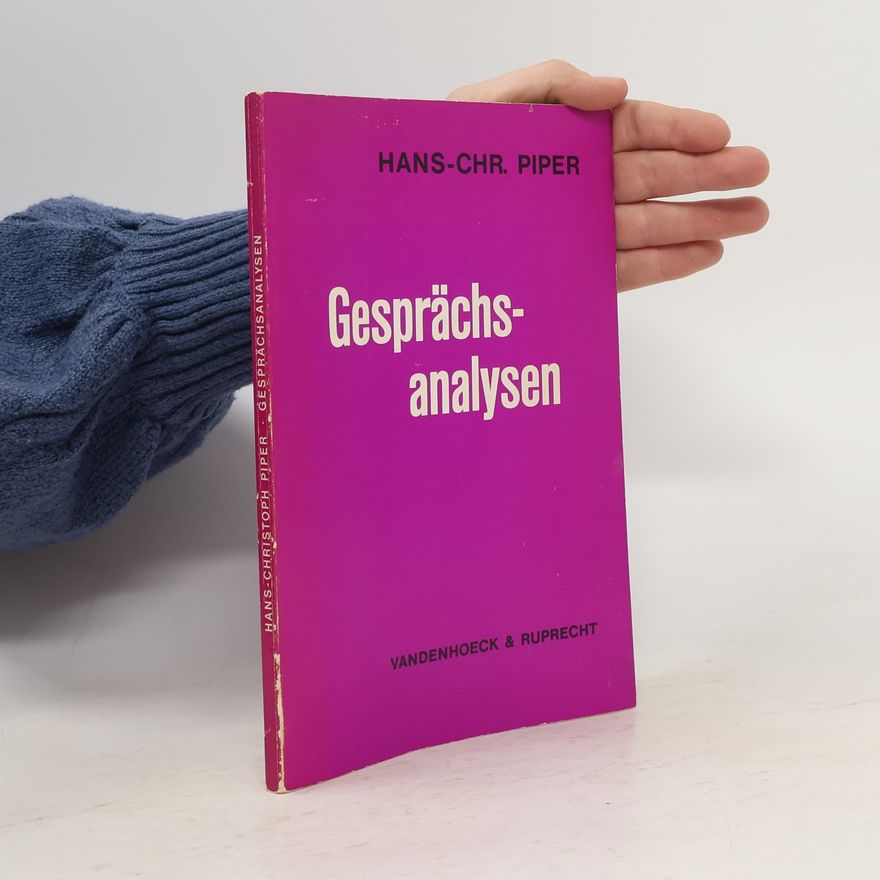 Hans-Christoph Piper Gesprächsanalysen