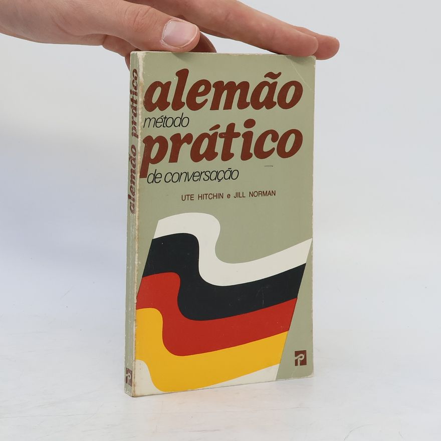 Ute Hitchin Alemão método prático de conversação