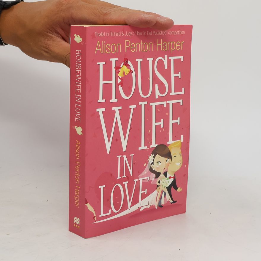 Alison Penton Harper Housewife in Love