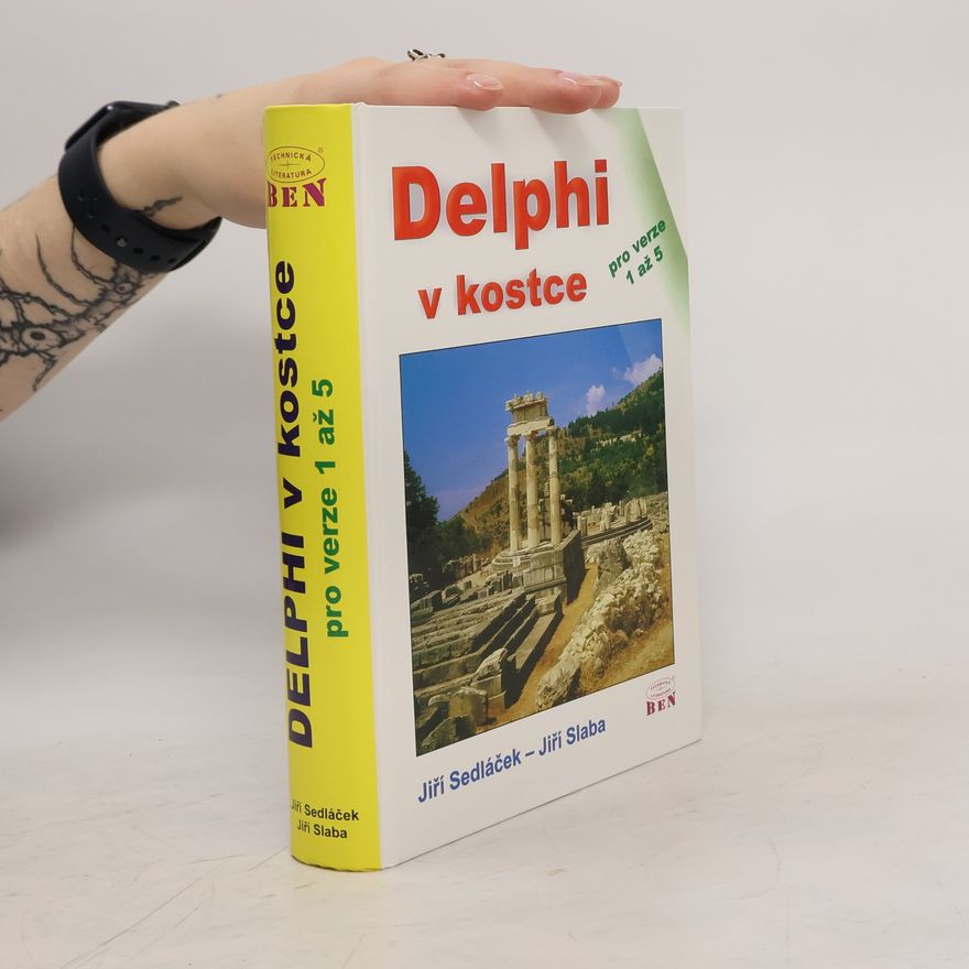 Jiří Slaba Delphi v kostce. Pro verze 1 až 5