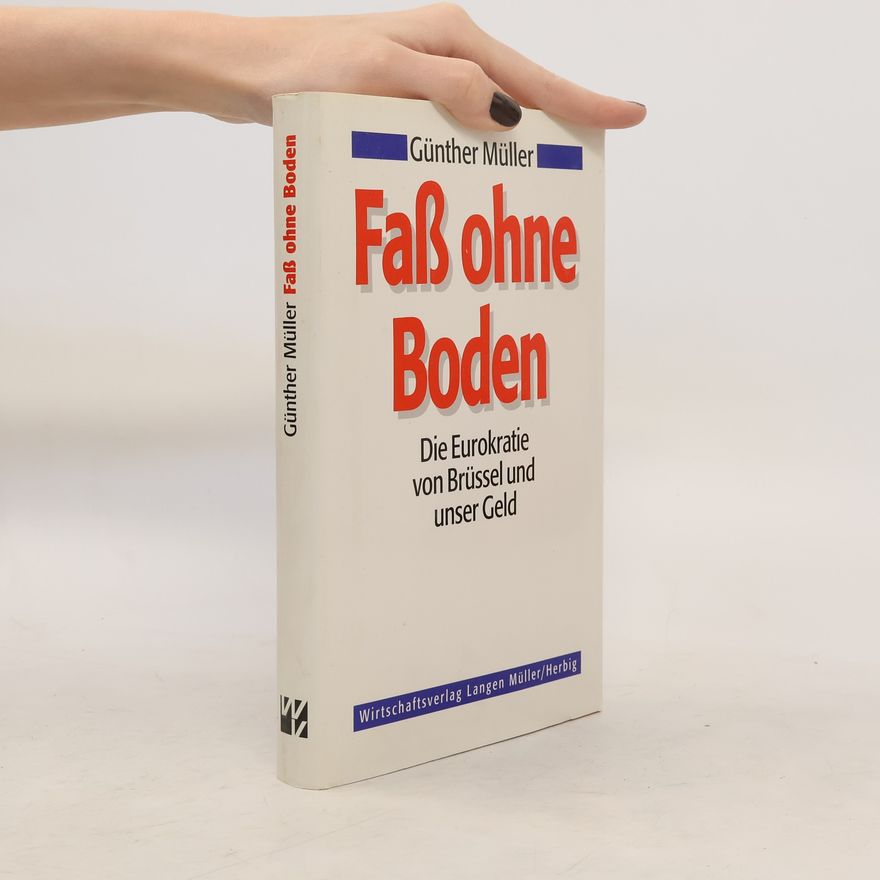 Günther Müller Fass ohne Boden