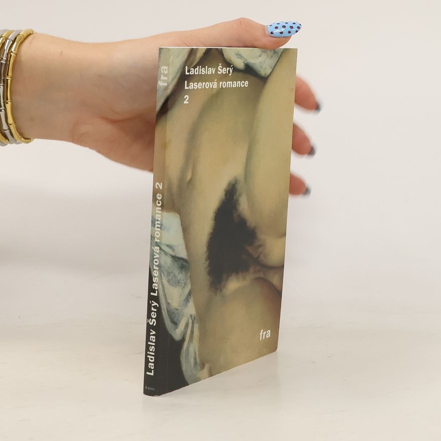 Ladislav Šerý Laserová romance 2