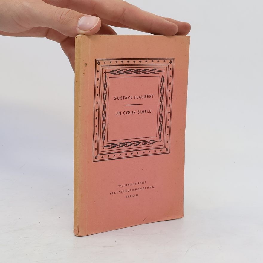 Gustave Flaubert Un Cœur simple
