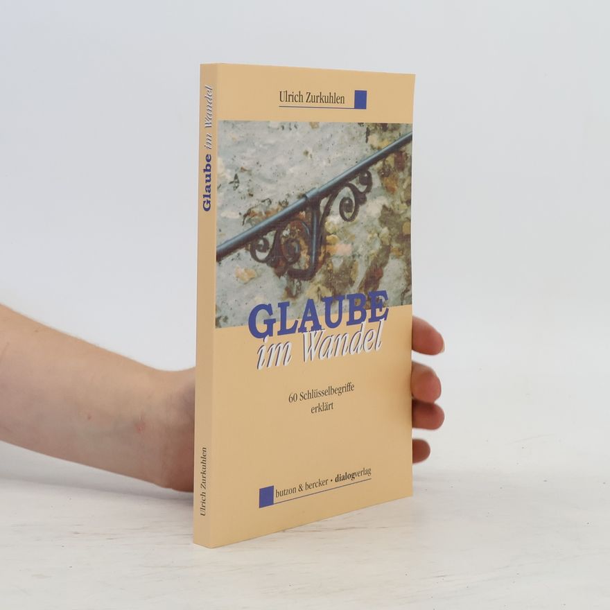 Ulrich Zurkuhlen Glaube im Wandel