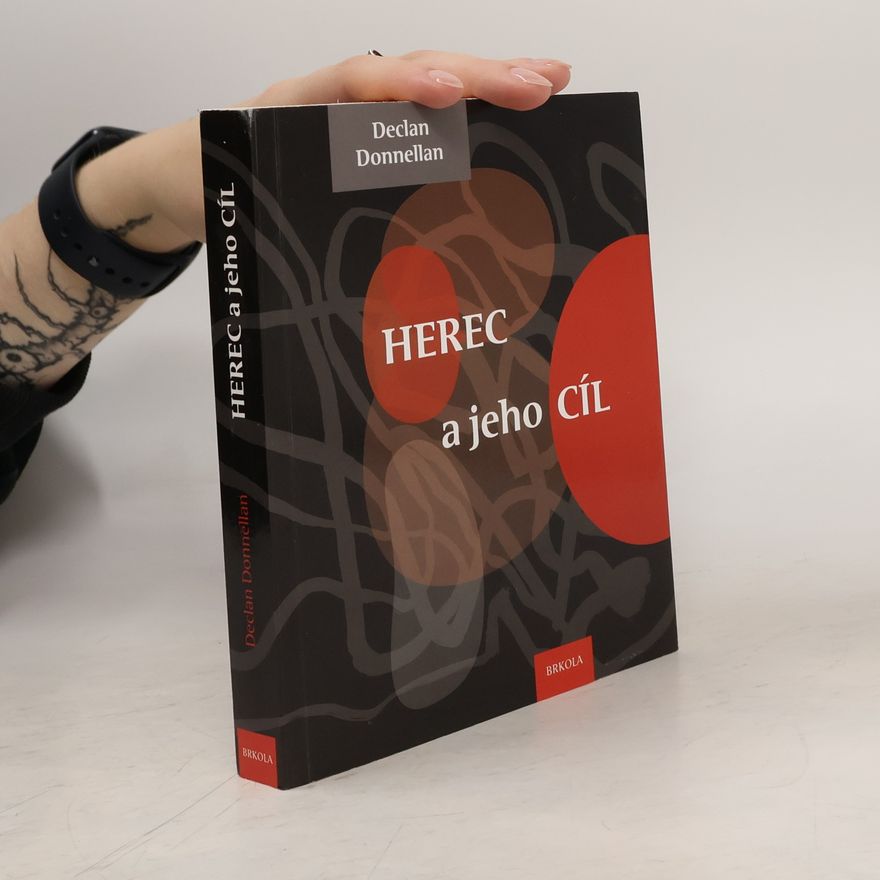 Declan Donnellan Herec a jeho cíl