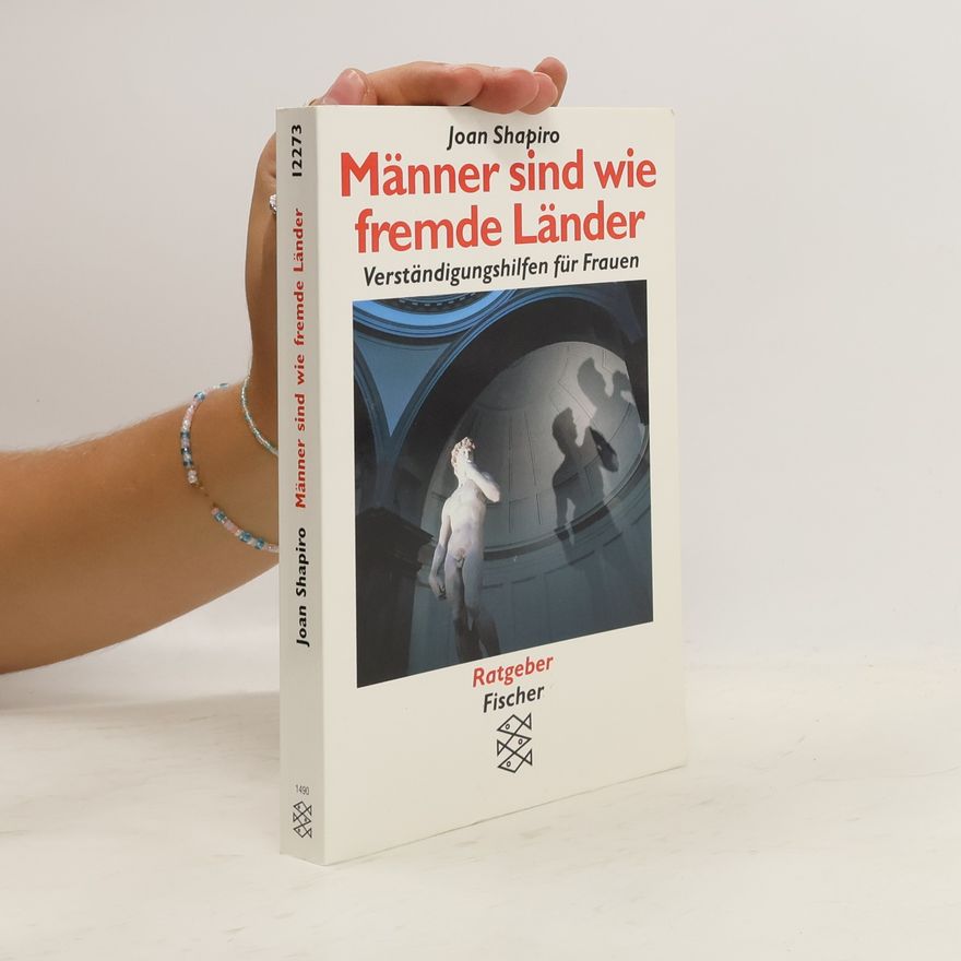 Joan Shapiro Männer sind wie fremde Länder
