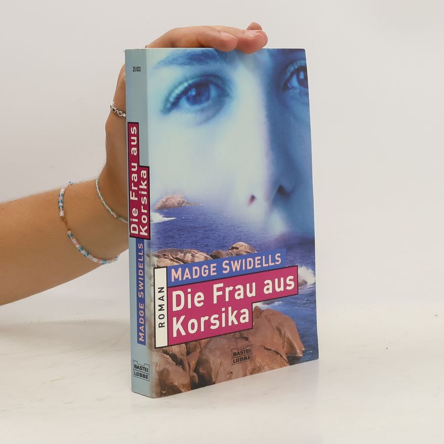 Madge Swindels Die Frau aus Korsika