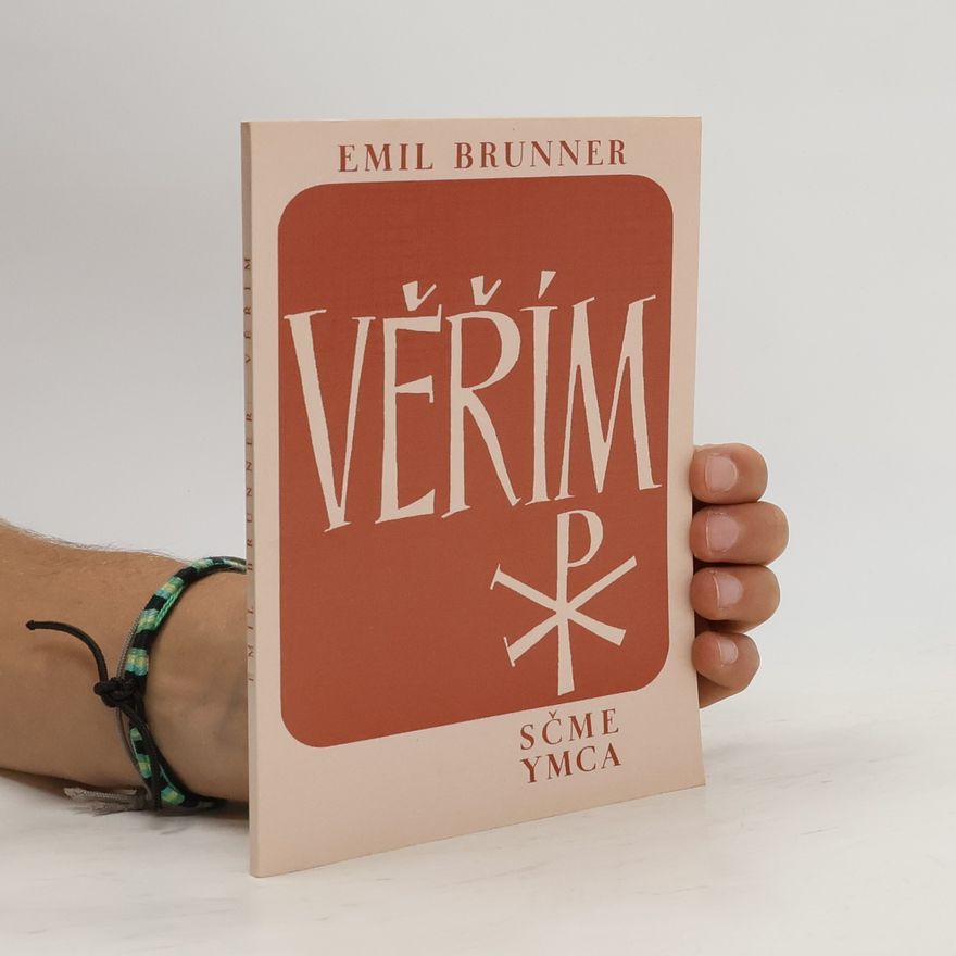 Emil Brunner Věřím