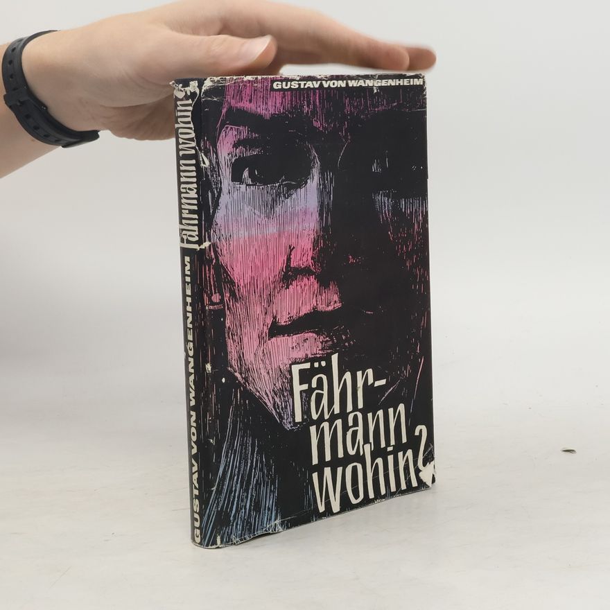 Gustav von Wangenheim Fährmann, wohin?