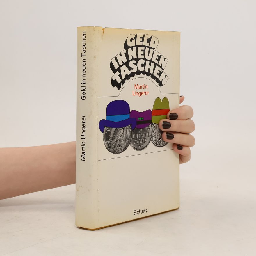 Martin Ungerer Geld in neuen Taschen