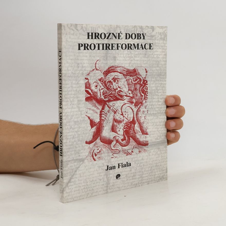 Jan Fiala Hrozné doby protireformace