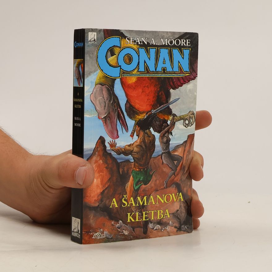 Sean A. Moore Conan a šamanova kletba