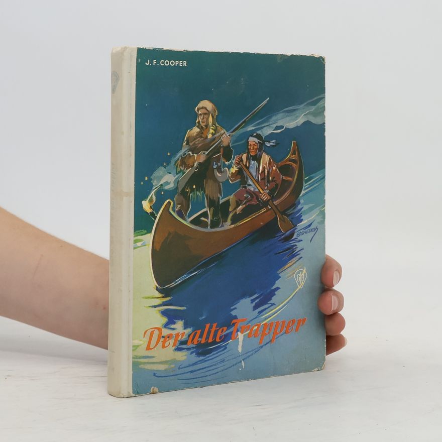 James Fenimore Cooper Der alte Trapper