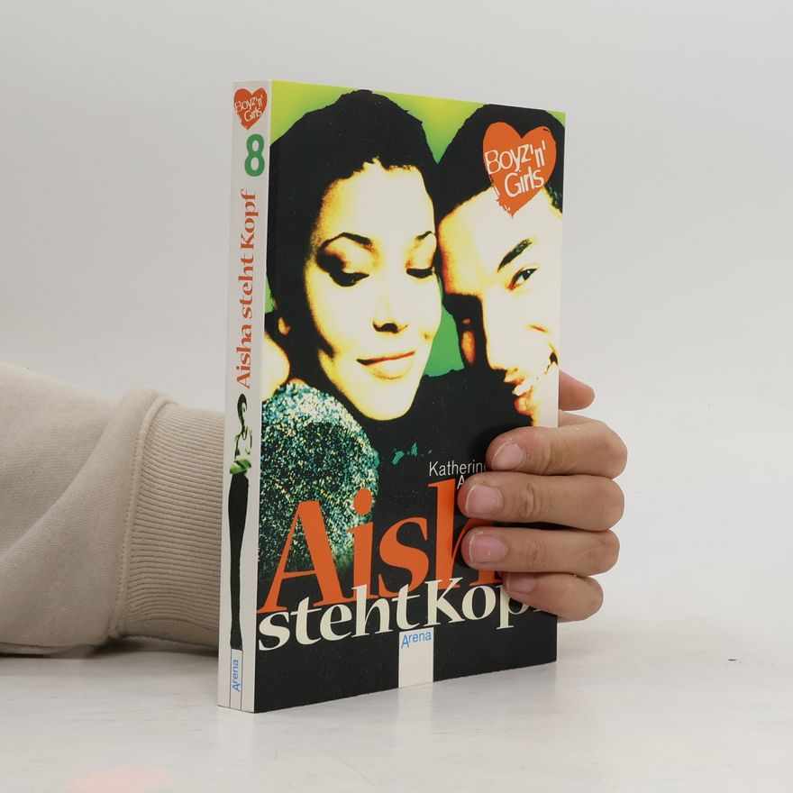 Katherine Applegate Aisha steht Kopf. Mit Love-Message-Karte z. Ausschneiden u. Verschicken