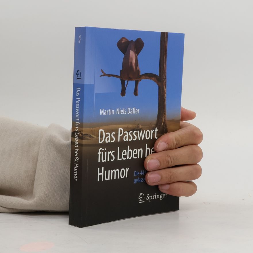 Martin-Niels Däfler Das Passwort fürs Leben heißt Humor