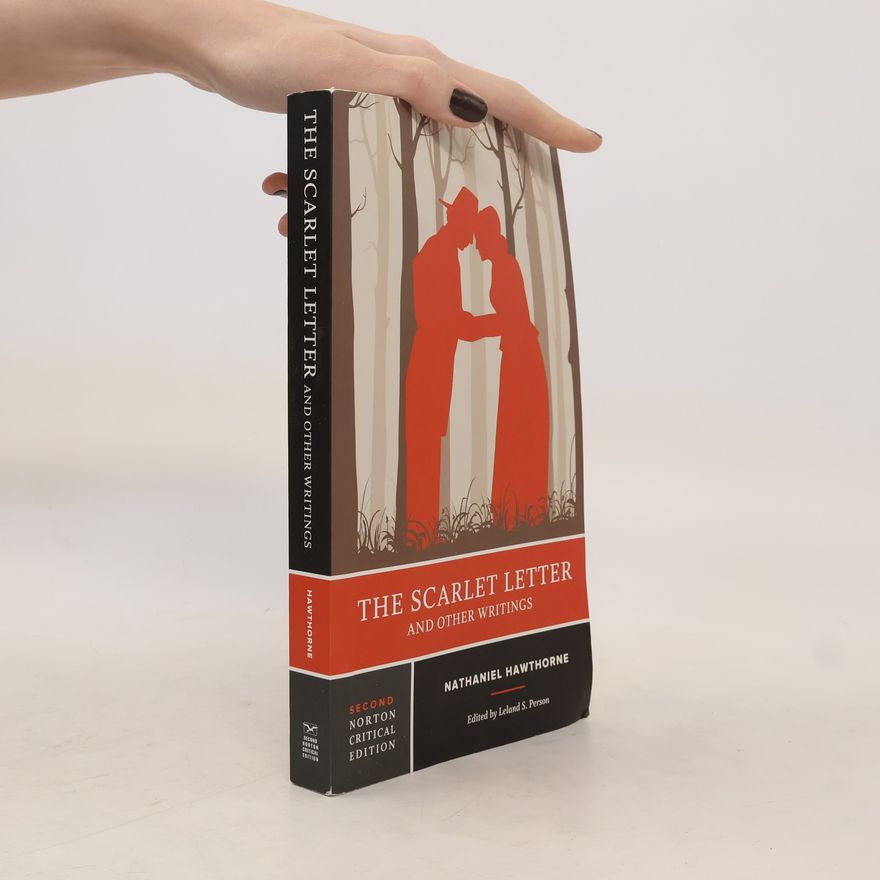 Nathaniel Hawthorne The Scarlet Letter And Other Writings