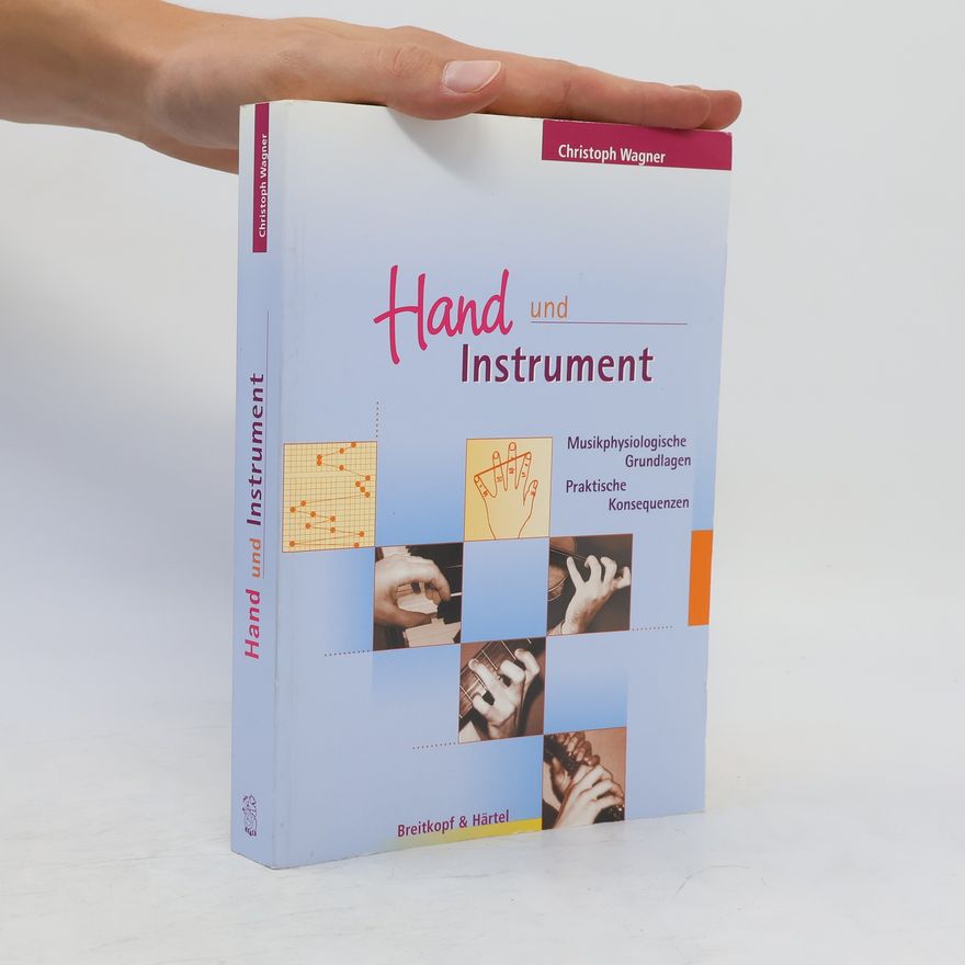Christoph Wagner Hand und Instrument