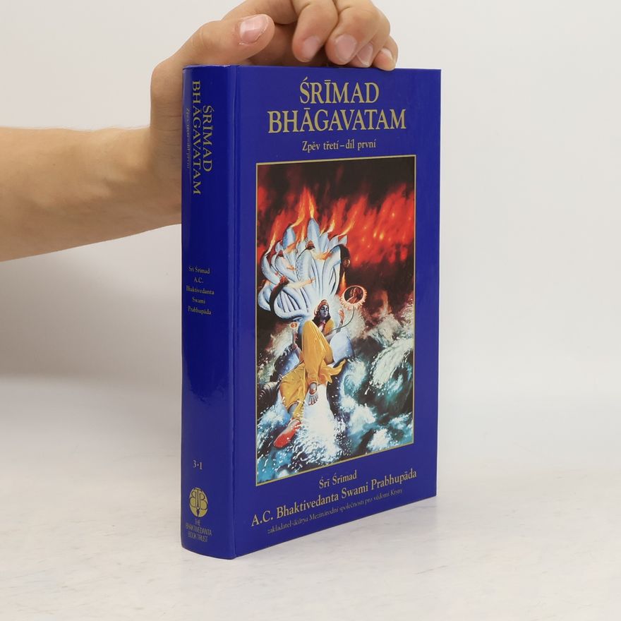 A. C. Bhaktivedanta Swami Prabhupada Śrīmad Bhāgavatam. Zpěv 3. Status quo