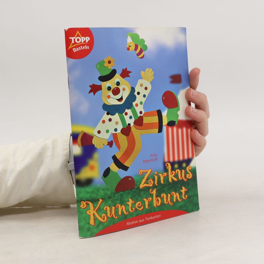 Anja Ritterhoff Zirkus Kunterbunt