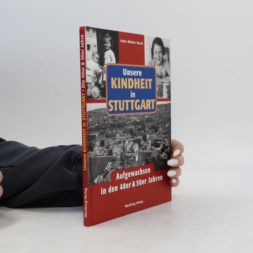 Jutta Weber Unsere Kindheit in Stuttgart