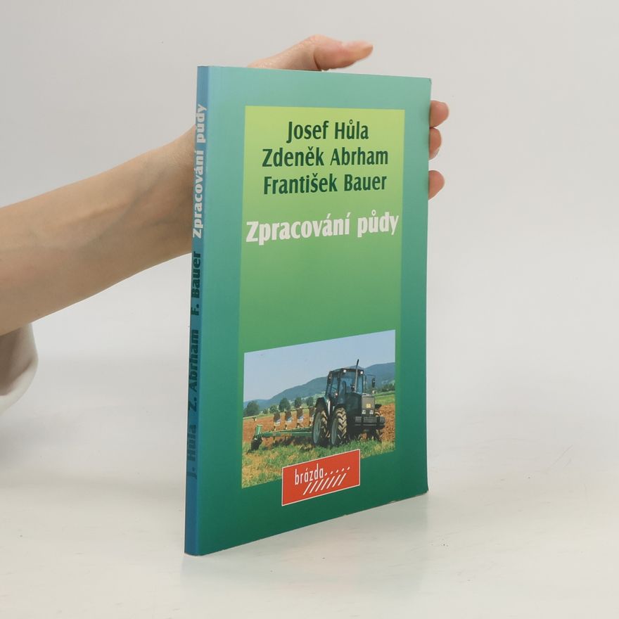 Zdeněk Abrham Zpracování půdy