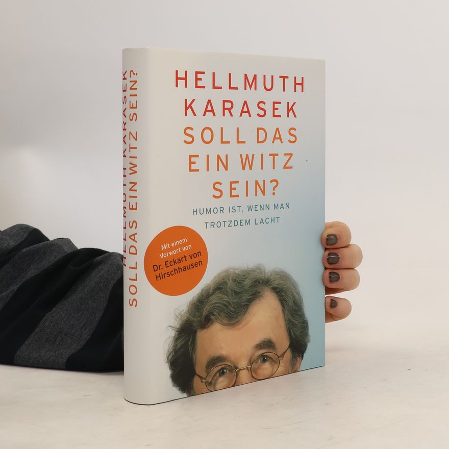 Hellmuth Karasek Soll das ein Witz sein?