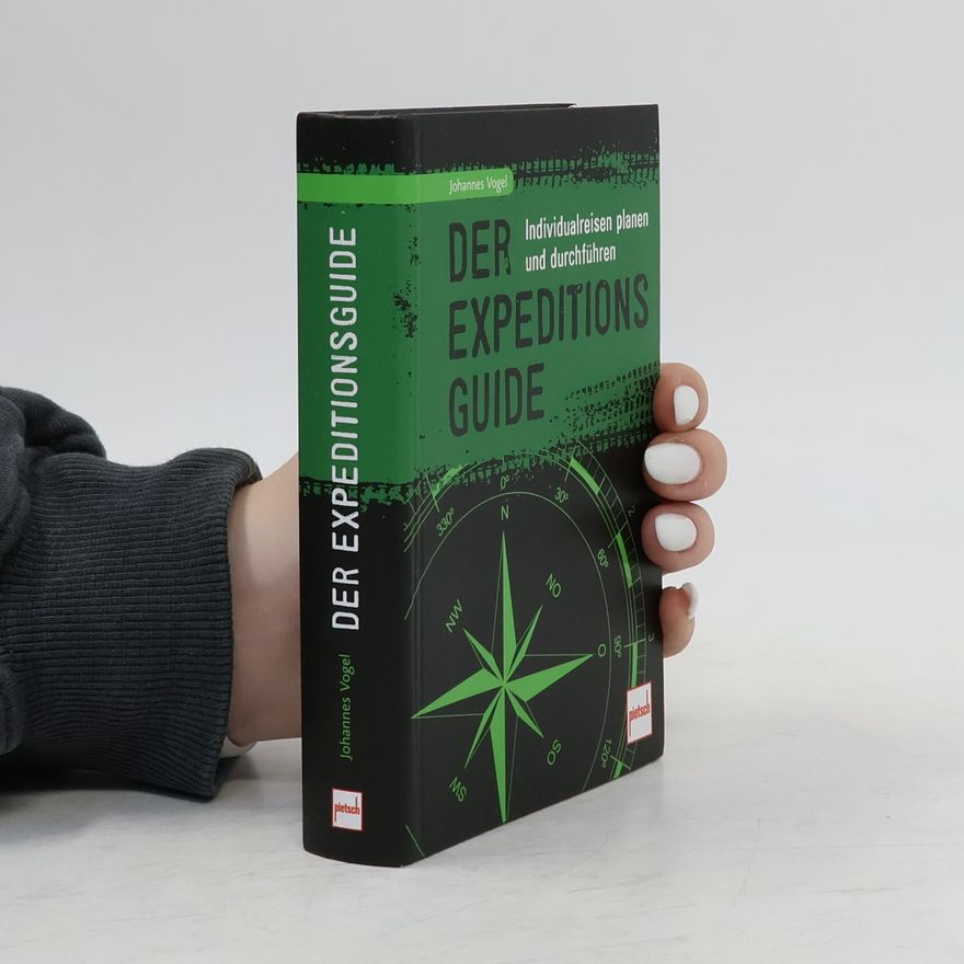 Johannes Vogel Der Expeditionsguide