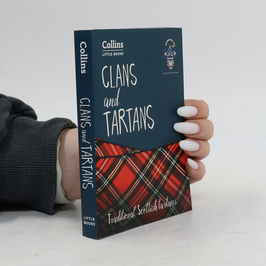Scottish Tartans Authority Clans and Tartans