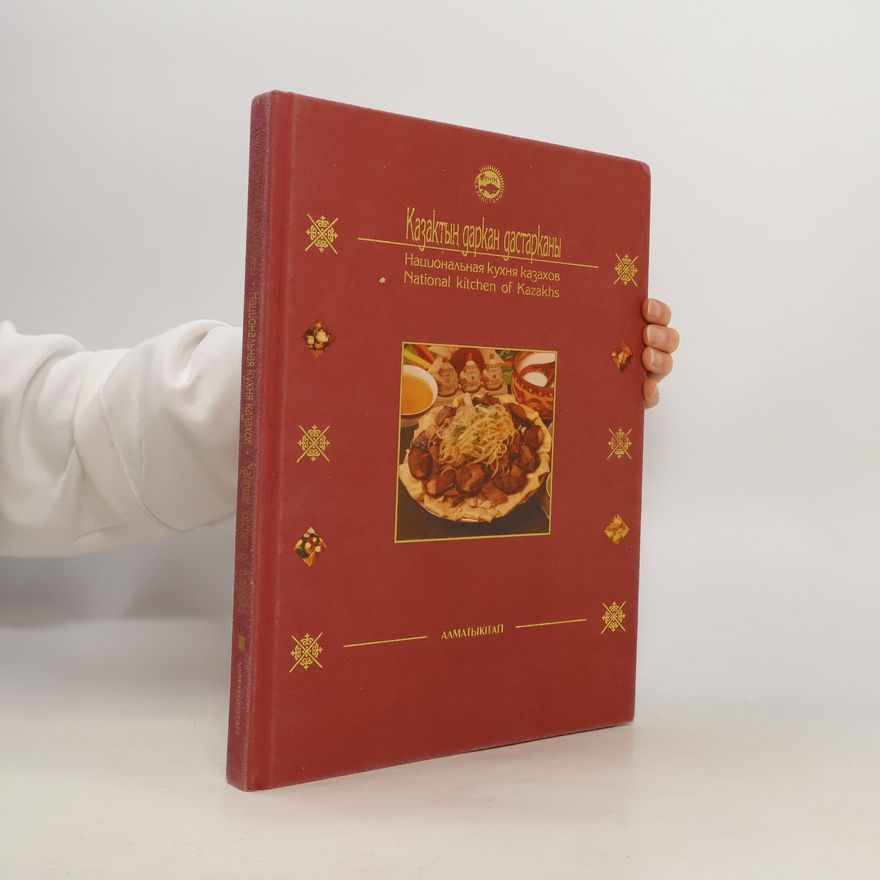 Autorenkollektiv Казактын даркан дастарканы / Национальная кухня казахов / National Kitchen of Kazakhs