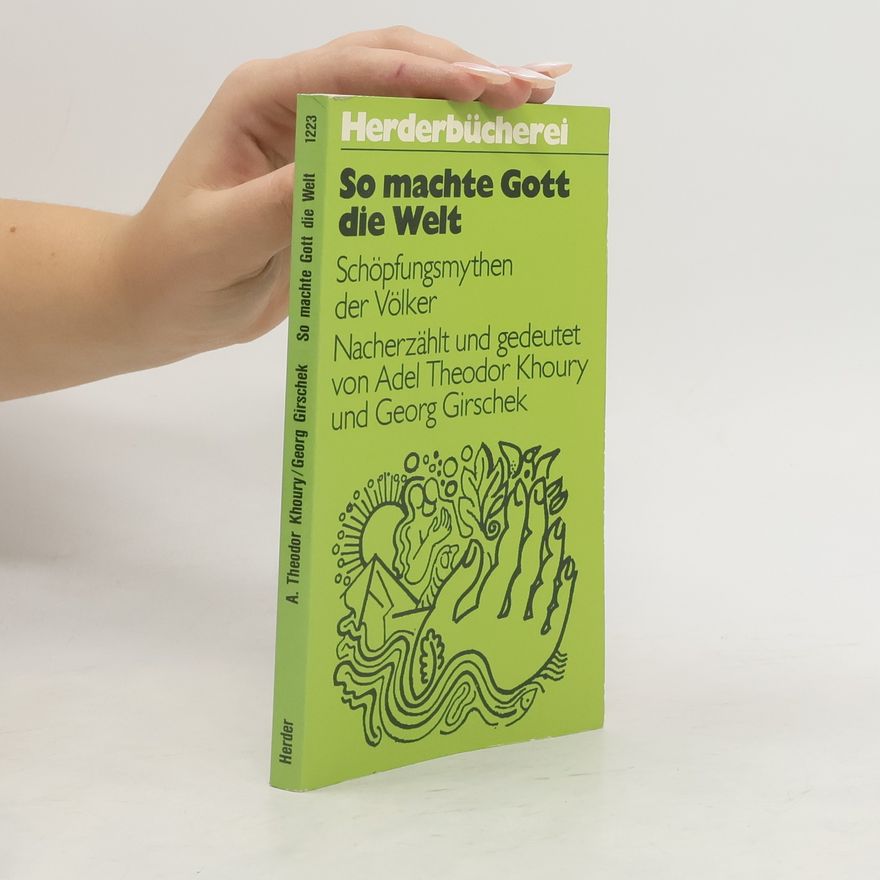 Georg Girschek So machte Gott die Welt