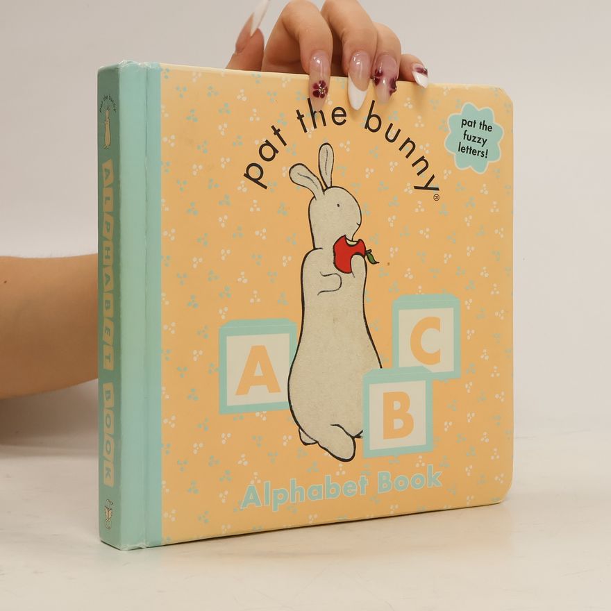 Autorenkollektiv Pat the Bunny. Alphabet Book.