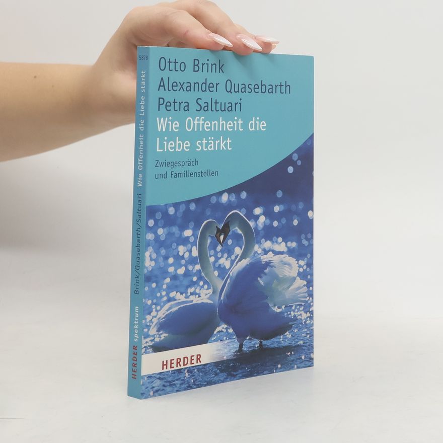 Otto Brink Wie Offenheit die Liebe stärkt