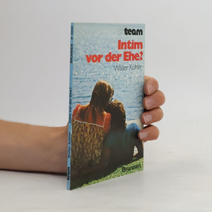 Walter Köhler Intim vor der Ehe?